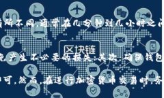 提现USDT（泰达币）从TP钱包涉及几个步骤。以下