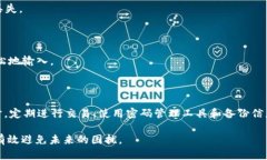 t p钱包是一个方便用户进行数字货币交易和管理