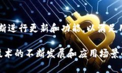 TokenPocket是一个多链数字钱包，主要用于存储、管