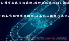 云南省在近年来积极推动区块链技术的发展，涌