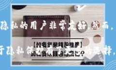 TP钱包（Trust Wallet）是一款广受欢迎的加密货币钱
